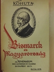 Dr. Kohut Adolf - Bismarck és Magyarország [antikvár]