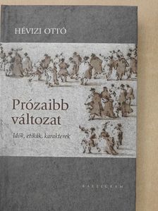 Hévizi Ottó - Prózaibb változat [antikvár]