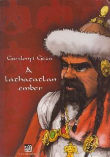 Gárdonyi Géza - A láthatatlan ember [antikvár]