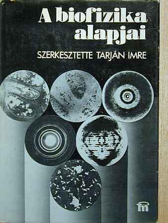 Berkes László - A biofizika alapjai [antikvár]