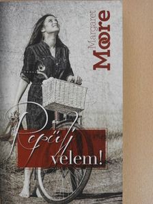 Margaret Moore - Repülj velem! [antikvár]