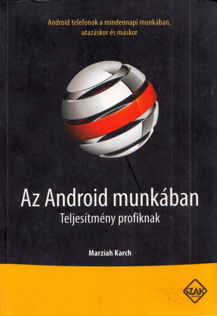 KARCH, MARZIAH - Az Android munkában [antikvár]