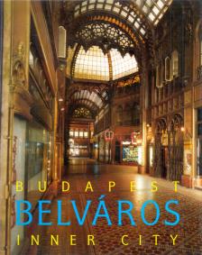 Feledy Balázs, Nagy Gergely, Póczy Klára, Szelényi Károly - Budapest belváros (dedikált) [antikvár]