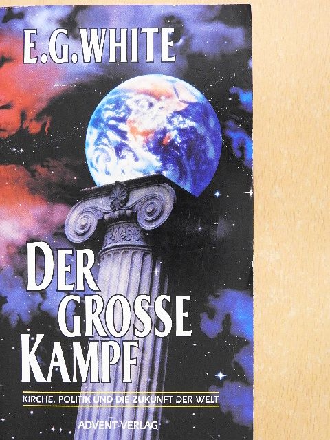 E. G. White - Der Grosse Kampf [antikvár]