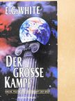 E. G. White - Der Grosse Kampf [antikvár]