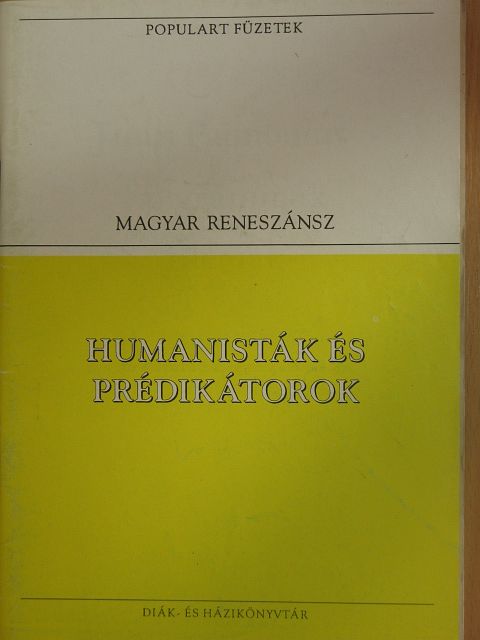 Bornemisza Péter - Humanisták és prédikátorok [antikvár]