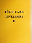 Fülep Lajos - Fülep Lajos levelezése II. [antikvár]
