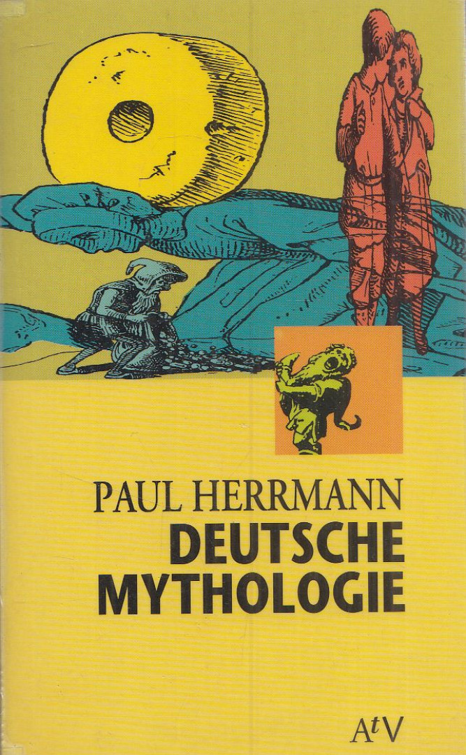 HERRMANN, PAUL - Deutsche Mythologie [antikvár]