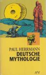 HERRMANN, PAUL - Deutsche Mythologie [antikvár]