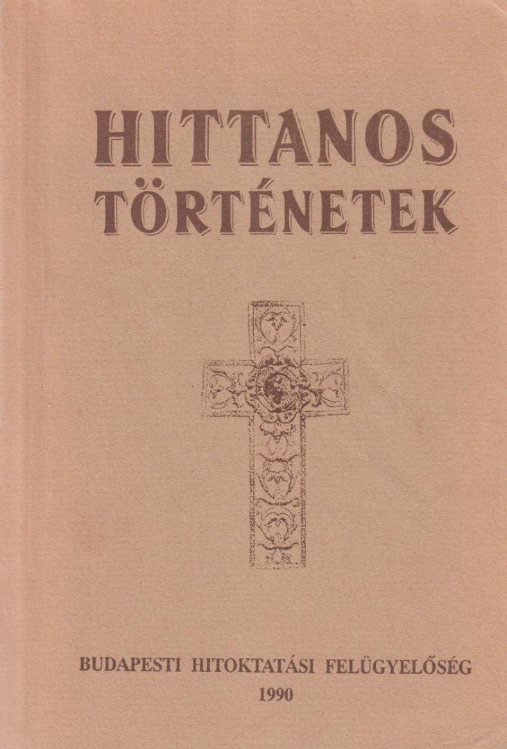 Kisházi Mihály - Hittanos történetek [antikvár]