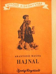 Aranyossi Magda - Hajnal [antikvár]