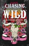 Rose Elliot - Chasing the Wild - Határok nélkül