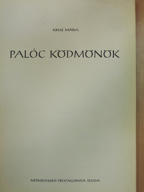 Kresz Mária - Palóc ködmönök [antikvár]