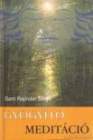 Singh, Sant Rajinder - Gyógyító meditáció [antikvár]