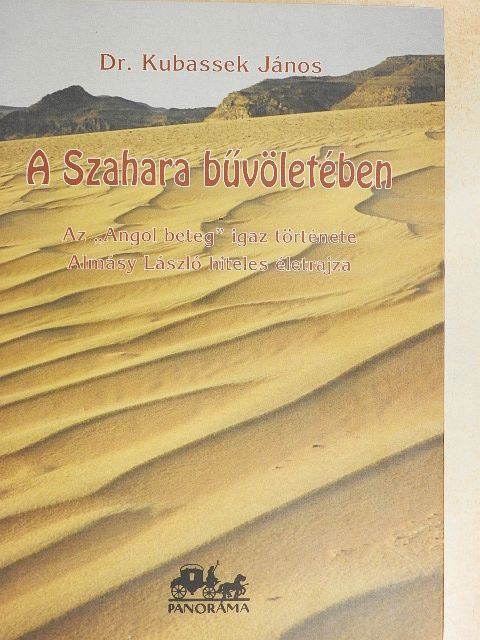 Dr. Kubassek János - A Szahara bűvöletében [antikvár]