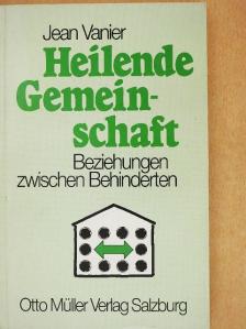 Jean Vanier - Heilende Gemeinschaft [antikvár]
