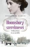 Stefanie H. Martin - Bloomsbury szerelmesei - Virginia és az új idők [antikvár]