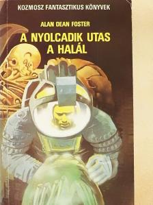 Alan Dean Foster - A nyolcadik utas a halál [antikvár]