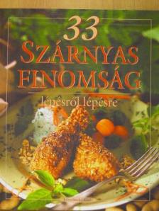Hargitai György - 33 szárnyas finomság lépésről lépésre [antikvár]
