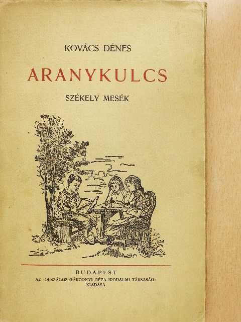 Kovács Dénes - Aranykulcs [antikvár]