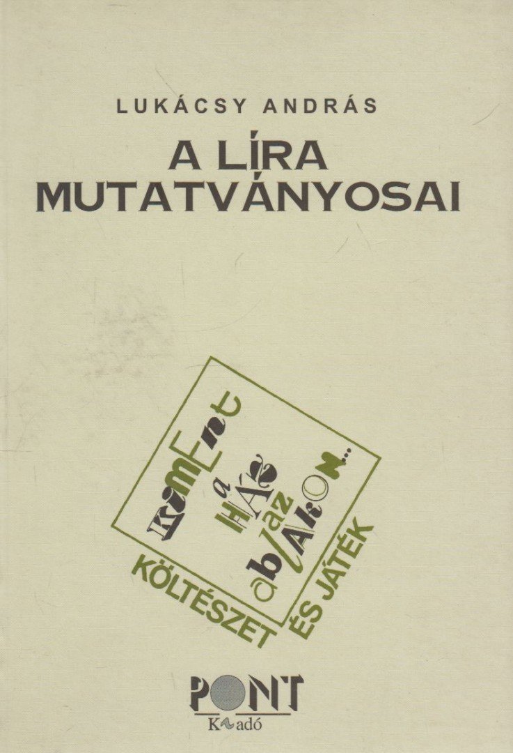 LUKÁCSY ANDRÁS - A líra mutatványosai [antikvár]