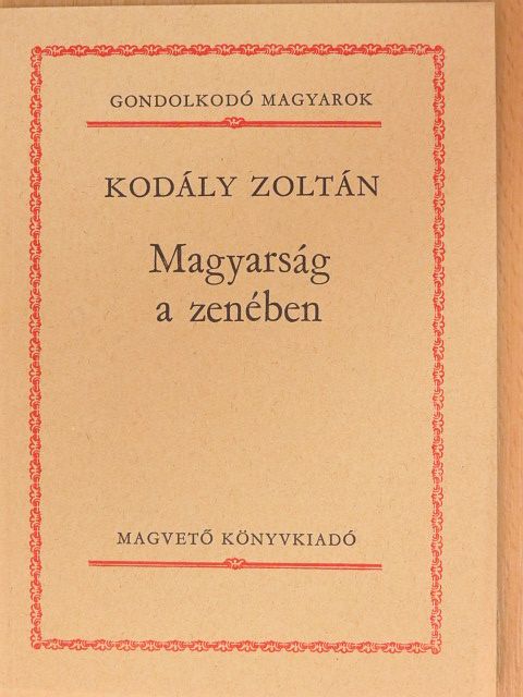 Kodály Zoltán - Magyarság a zenében [antikvár]