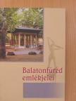 Bándi László - Balatonfüred emlékjelei [antikvár]