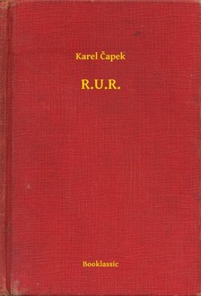 Karel Eapek - R.U.R. [eKönyv: epub, mobi]