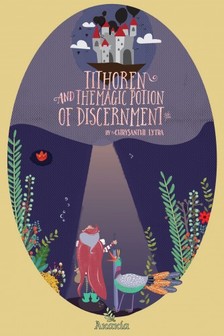 Lytra Chrysanthi - Tithoren and the Magic Potion of Discernment [eKönyv: epub, mobi]