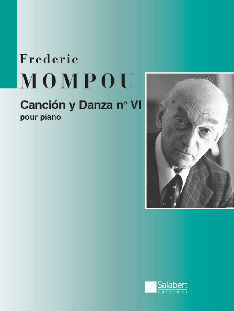 MOMPOU - CIACIÓN Y DANZA NO VI POUR PIANO