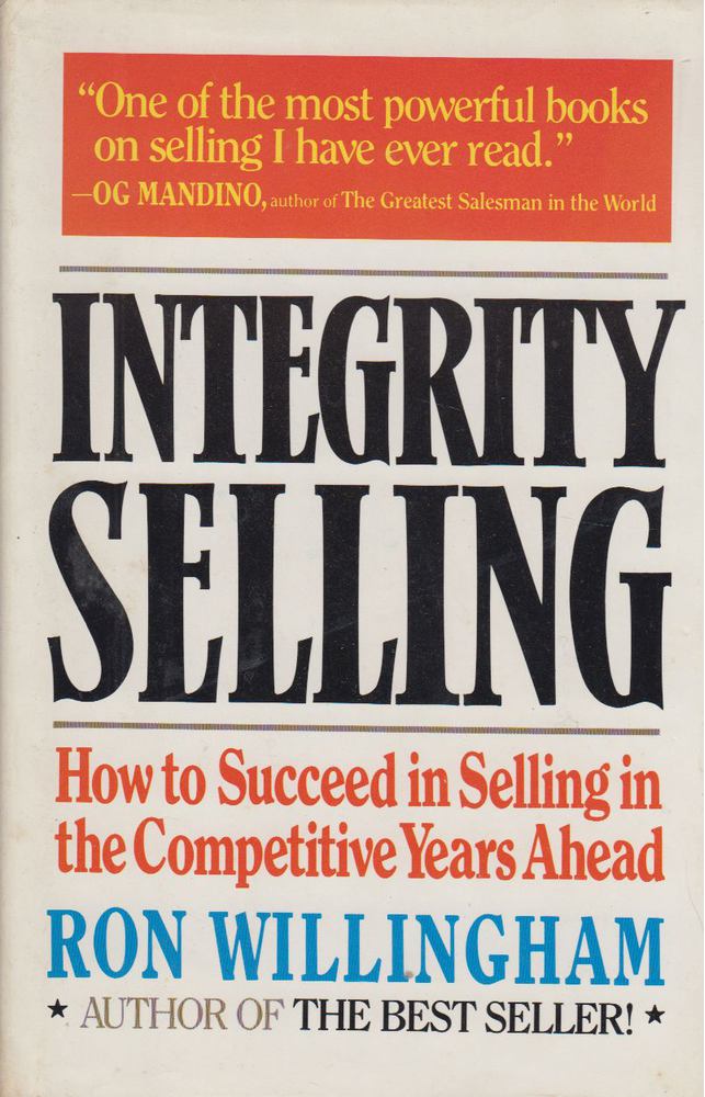 Ron Willingham - Integrity Selling [antikvár]