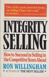 Ron Willingham - Integrity Selling [antikvár]