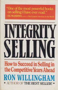 Ron Willingham - Integrity Selling [antikvár]