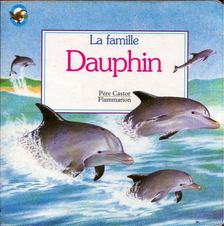 Anne Fronsacq - La famille dauphin [antikvár]