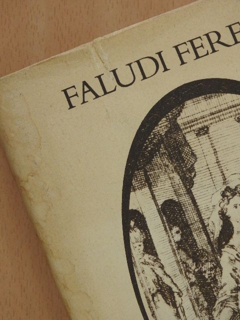 Faludi Ferenc - Fortuna szekerén okossan ülj [antikvár]