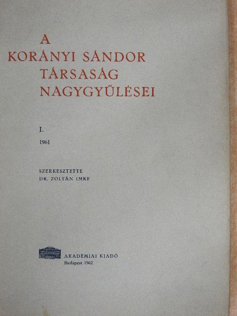 Babics Antal - A Korányi Sándor Társaság nagygyűlései I. [antikvár]