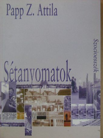 Papp Z. Attila - Sétanyomatok [antikvár]