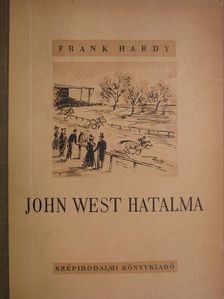 Frank Hardy - John West hatalma [antikvár]
