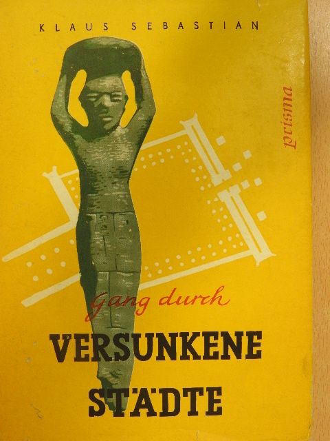 Klaus Sebastian - Gang durch versunkene Städte [antikvár]