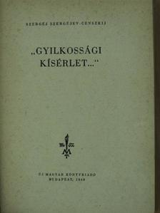 Szergéj Szergéjev-Censzkij - "Gyilkossági kísérlet..." [antikvár]