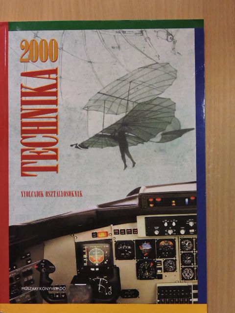 Dr. Schiller István - Technika 2000 nyolcadik osztályosoknak [antikvár]