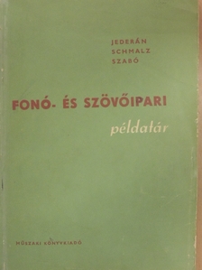 Jederán Miklós - Fonó- és szövőipari példatár [antikvár]