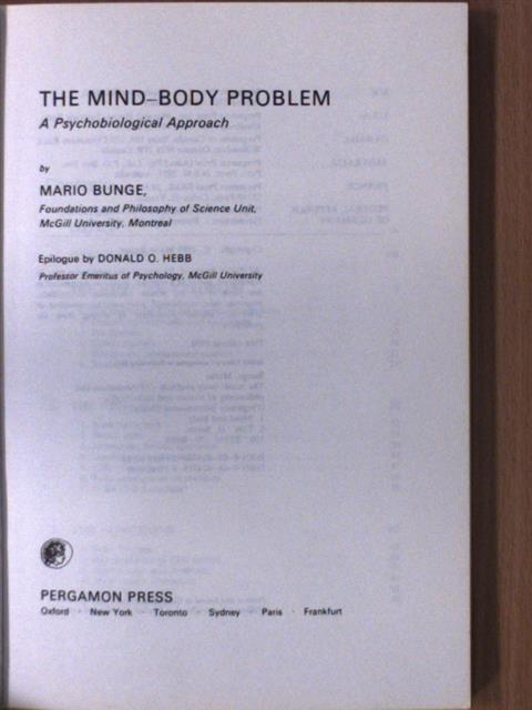 Mario Bunge - The Mind-Body Problem [antikvár]