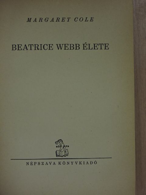 Margaret Cole - Beatrice Webb élete [antikvár]