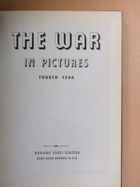 The War in Pictures IV. [antikvár]