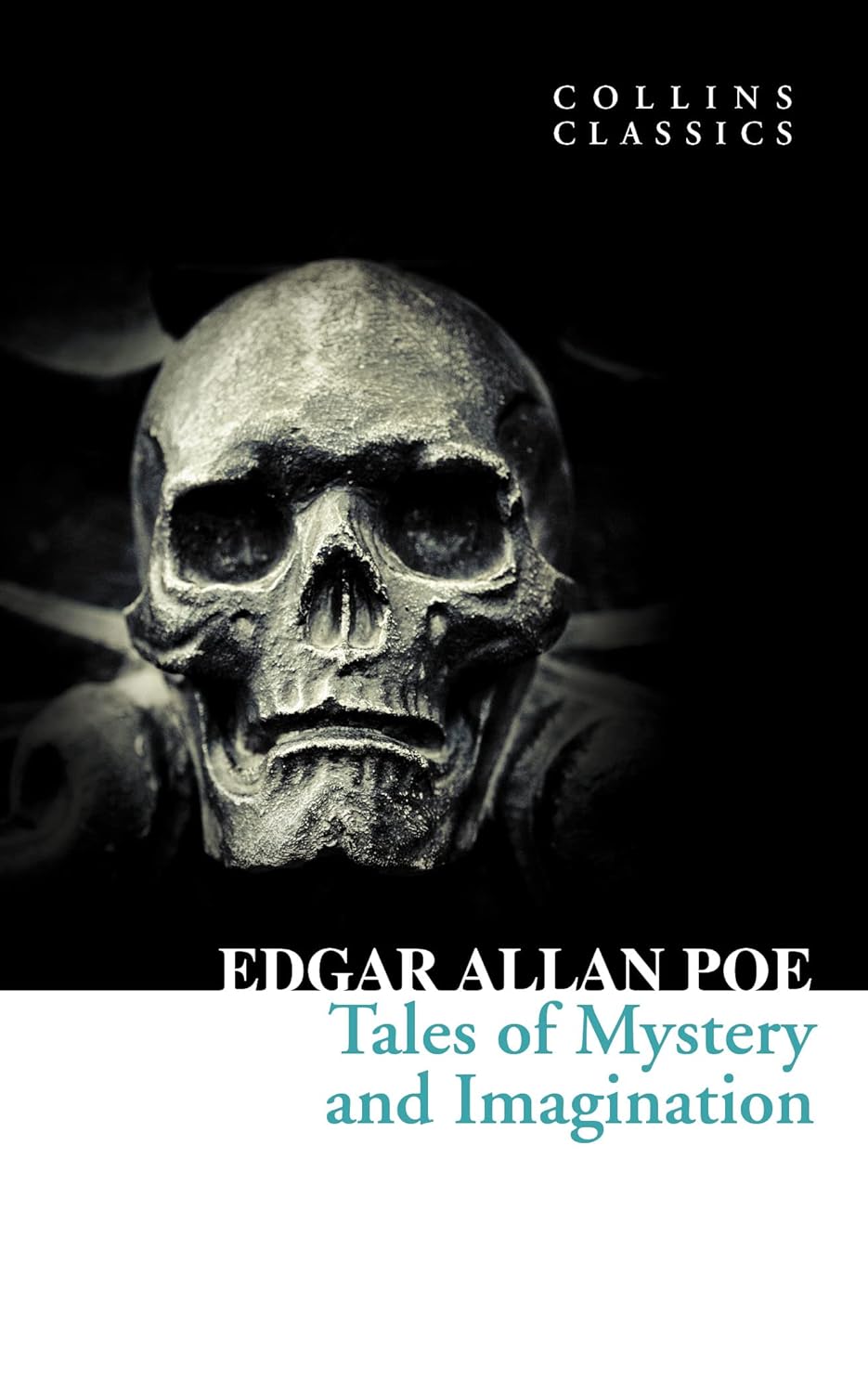 Edgar Allan Poe - Tales of Mystery and Imagination (Collins Classics)