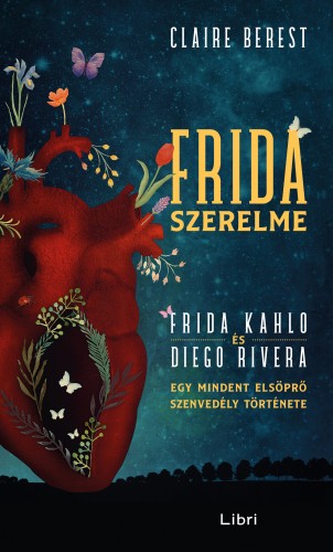 Claire Berest - Frida szerelme [eKönyv: epub, mobi]