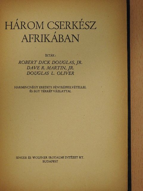 Douglas L. Oliver - Három cserkész Afrikában [antikvár]