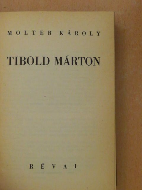 Molter Károly - Tibold Márton I-II. [antikvár]