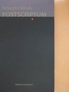 Kmeczkó Mihály - Postscriptum [antikvár]